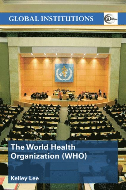 Kelley Lee - World Health Organization (WHO), E-bok