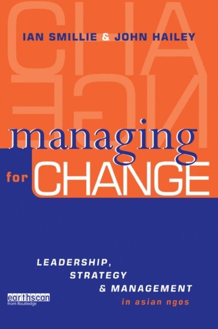 John Hailey, Ian Smillie - Managing for Change, E-bok