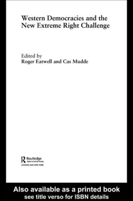 Cas Mudde, Roger Eatwell - Western Democracies and the New Extreme Right Challenge, E-bok
