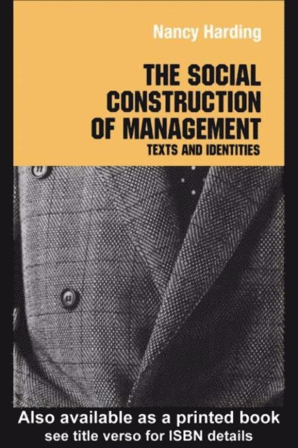 Nancy Harding - Social Construction of Management, E-bok