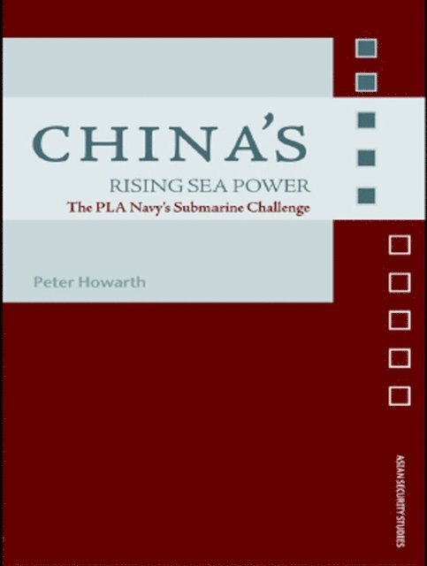 Peter Howarth - China's Rising Sea Power, E-bok