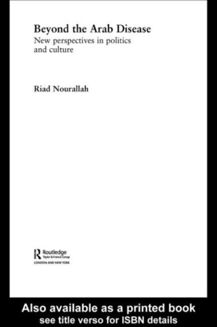 Riad Nourallah - Beyond the Arab Disease, E-bok