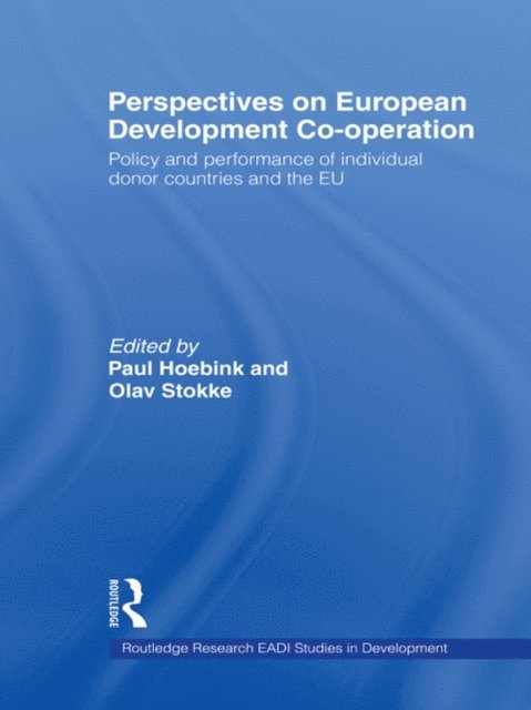 Paul Hoebink, Olav Stokke - Perspectives on European Development Cooperation, E-bok