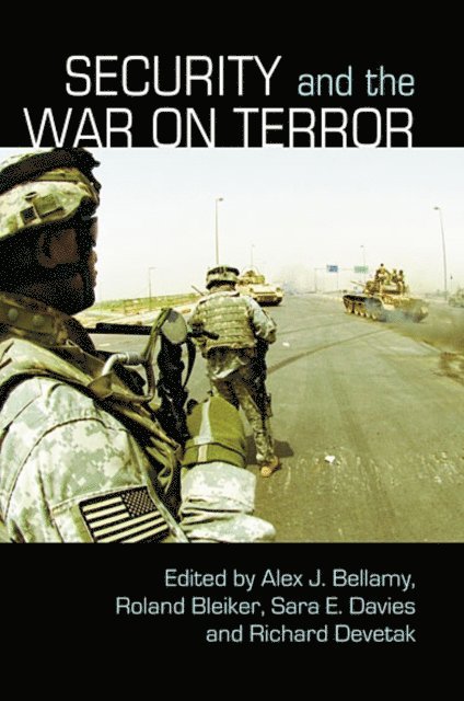 Richard Devetak, Sara E. Davies, Roland Bleiker, Alex J. Bellamy - Security and the War on Terror, E-bok