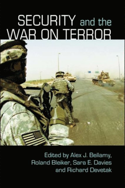 Richard Devetak, Sara E. Davies, Roland Bleiker, Alex J. Bellamy - Security and the War on Terror, E-bok