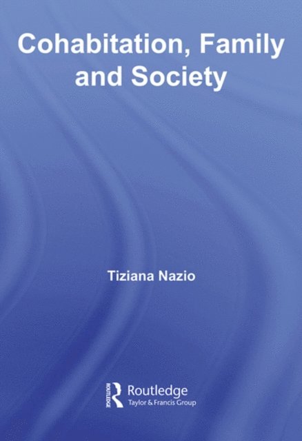 Tiziana Nazio - Cohabitation, Family & Society, E-bok