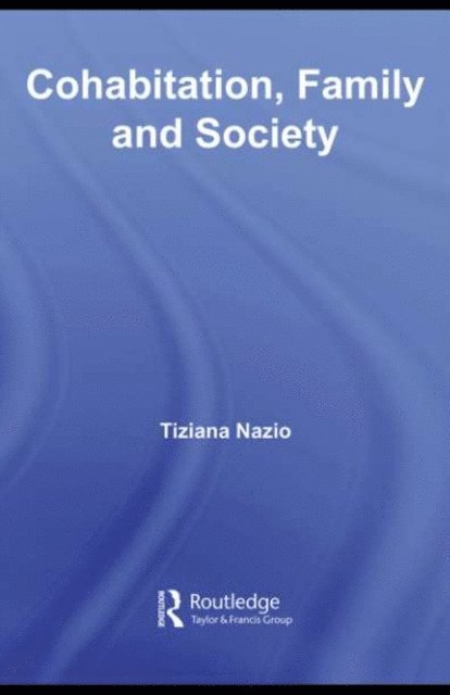 Tiziana Nazio - Cohabitation, Family & Society, E-bok