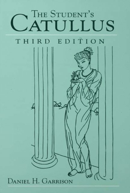 Daniel H. Garrison - Students Catullus, E-bok