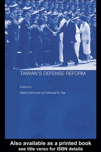 Michael M. Tsai, Martin Edmonds - Taiwan's Defense Reform, E-bok
