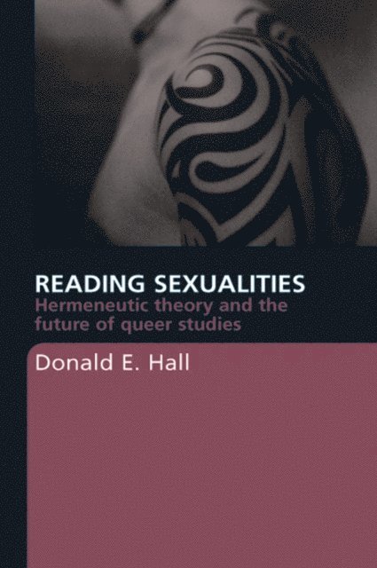 Donald E. Hall - Reading Sexualities, E-bok