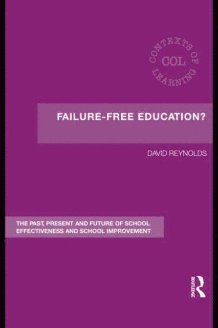 David Reynolds - Failure-Free Education?, E-bok