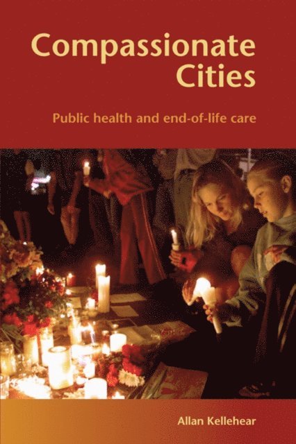 Allan Kellehear - Compassionate Cities, E-bok
