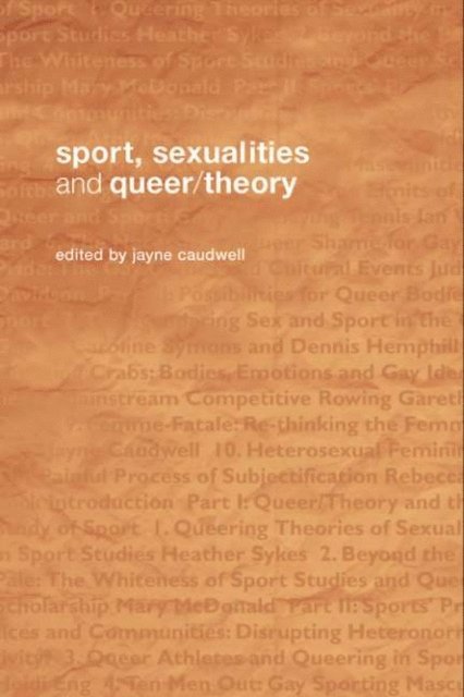 Jayne Caudwell - Sport, Sexualities and Queer/Theory, E-bok