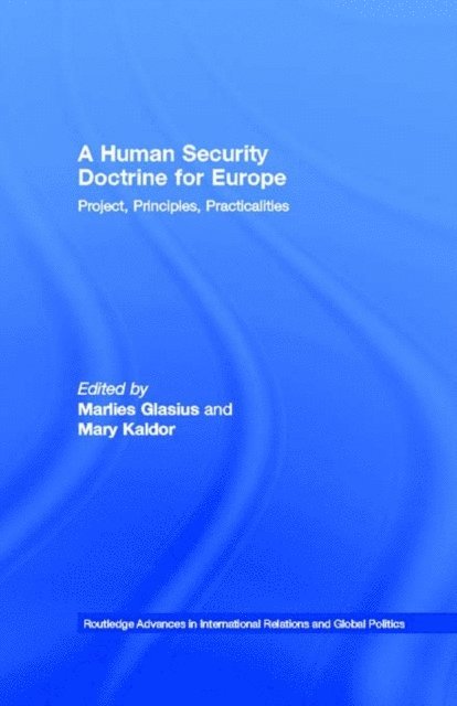 Mary Kaldor, Marlies Glasius - Human Security Doctrine for Europe, E-bok