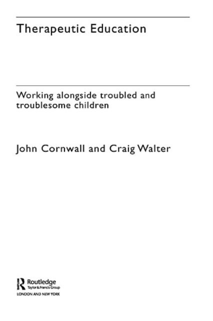 Craig Walter, John Cornwall - Therapeutic Education, E-bok