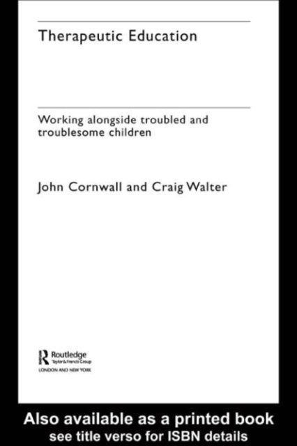 Craig Walter, John Cornwall - Therapeutic Education, E-bok