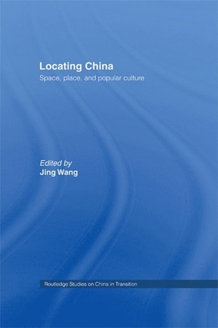 Jing Wang - Locating China, E-bok