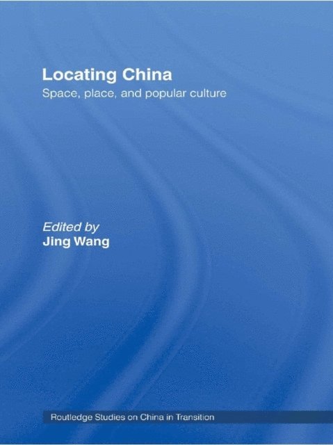 Jing Wang - Locating China, E-bok