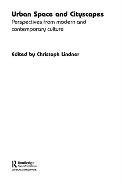 Christoph Lindner - Urban Space and Cityscapes, E-bok