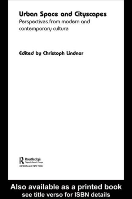 Christoph Lindner - Urban Space and Cityscapes, E-bok