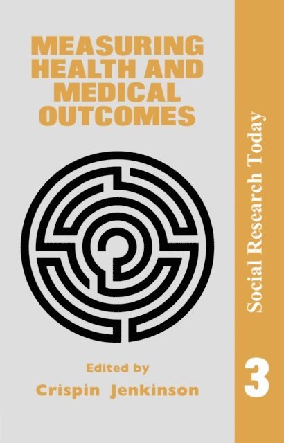 Crispin Jenkinson - Measuring Health And Medical Outcomes, E-bok