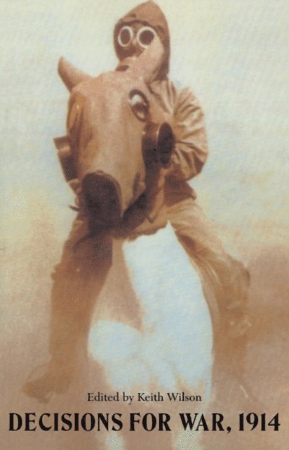Keith Wilson, F.H. Hinsley - Decisions For War, 1914, E-bok