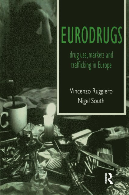 Nigel South, Vincenzo Ruggiero - Eurodrugs, E-bok