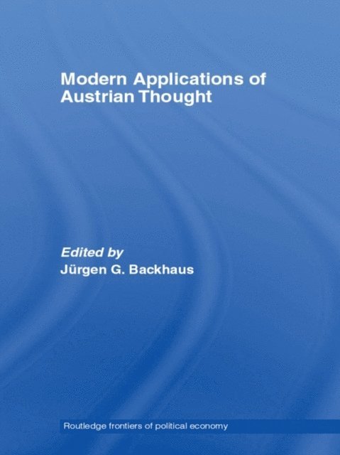 Jurgen G. Backhaus - Modern Applications of Austrian Thought, E-bok