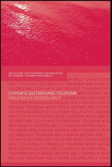 Wolfgang Arlt - China's Outbound Tourism, E-bok. Tillgänglighet: Lägg i varukorg