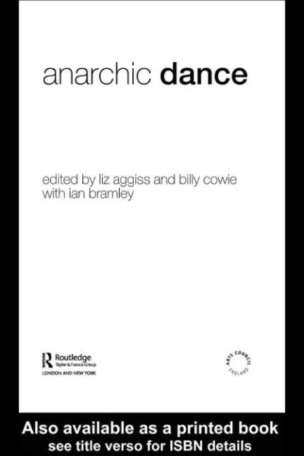 Billy Cowie, Liz Aggiss - Anarchic Dance, E-bok. Tillgänglighet: Lägg i varukorg