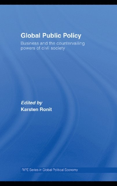 Karsten Ronit - Global Public Policy, E-bok