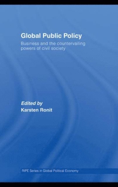 Karsten Ronit - Global Public Policy, E-bok