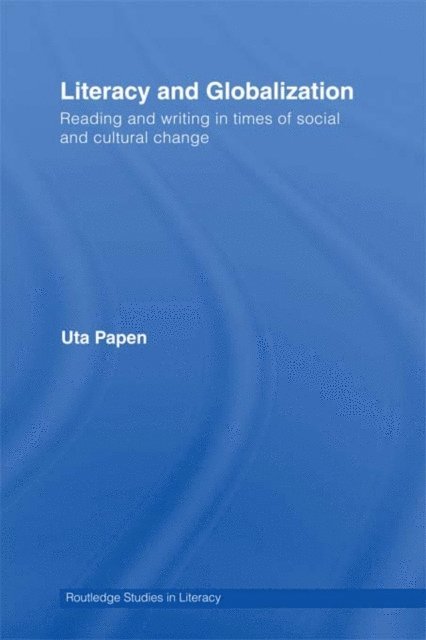 Uta Papen - Literacy and Globalization, E-bok