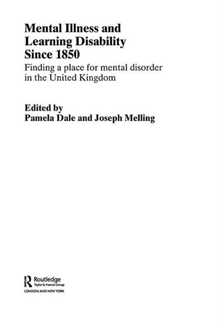 Joseph Melling, Pamela Dale - Mental Illness and Learning Disability since 1850, E-bok