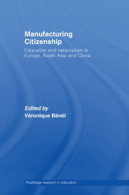 Veronique Benei - Manufacturing Citizenship, E-bok