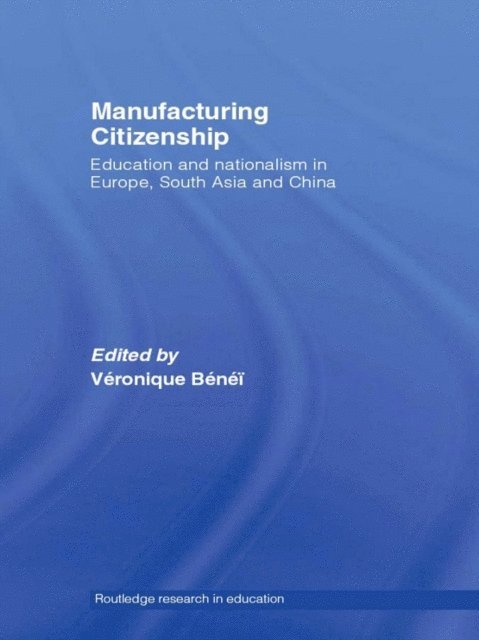 Veronique Benei - Manufacturing Citizenship, E-bok