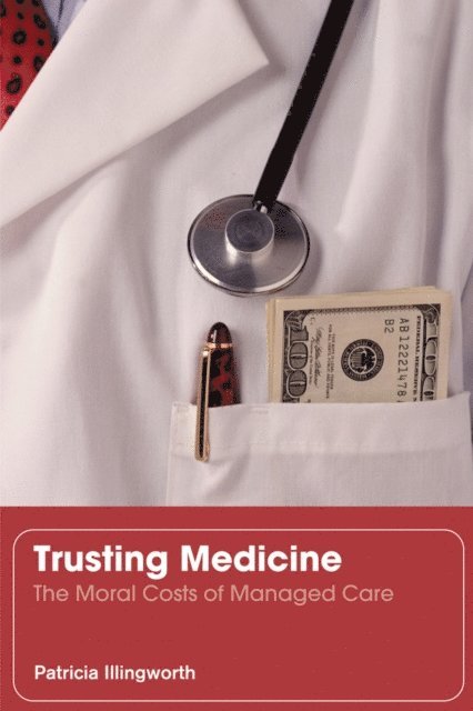 Patricia Illingworth - Trusting Medicine, E-bok