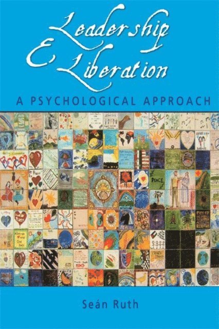 Sean Ruth - Leadership and Liberation, E-bok