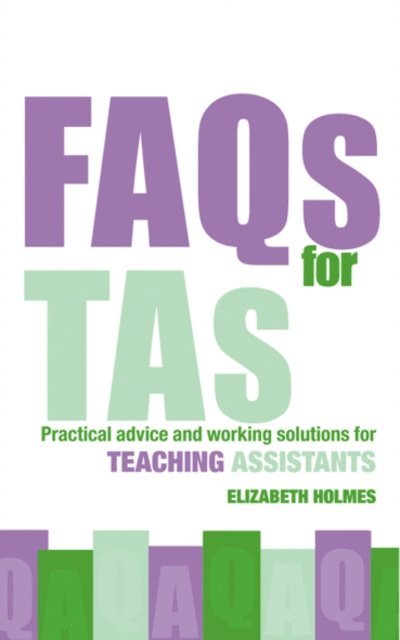 Elizabeth Holmes - FAQs for TAs, E-bok