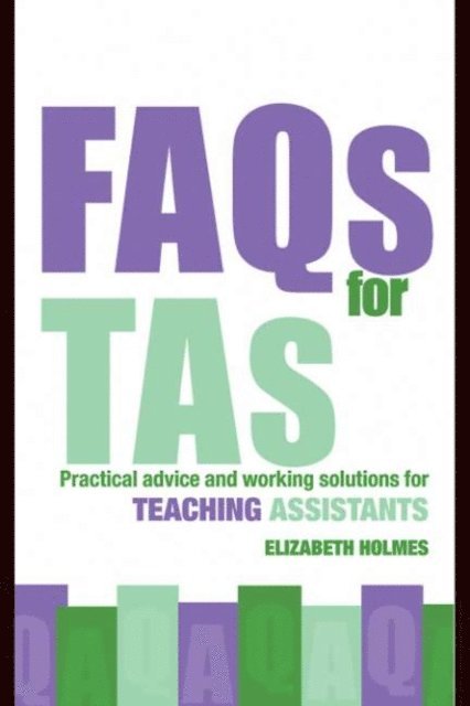 Elizabeth Holmes - FAQs for TAs, E-bok