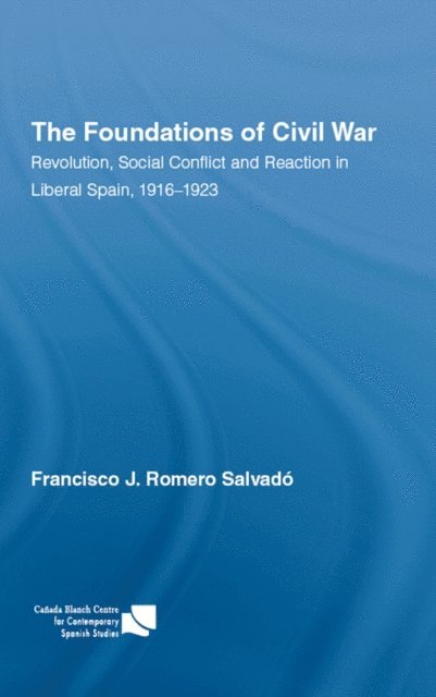 Francisco J. Romero Salvado - Foundations of Civil War, E-bok