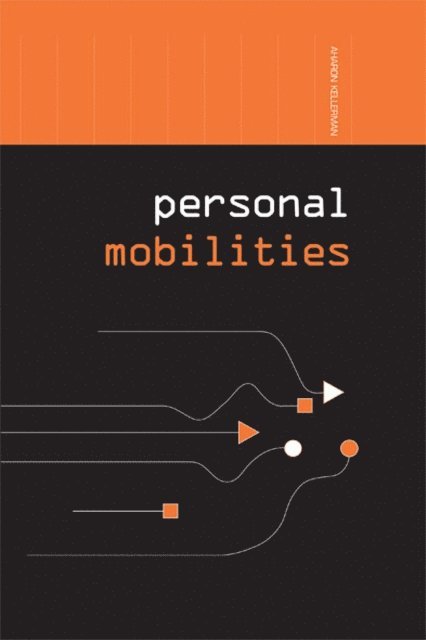 Aharon Kellerman - Personal Mobilities, E-bok