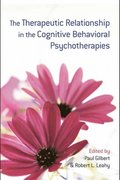 Therapeutic Relationship in the Cognitive Behavioral Psychotherapies