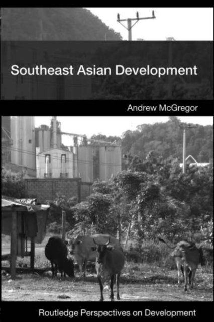 Andrew McGregor - Southeast Asian Development, E-bok