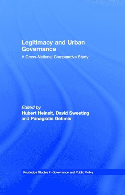 Panagiotis Getimis, David Sweeting, Hubert Heinelt - Legitimacy and Urban Governance, E-bok