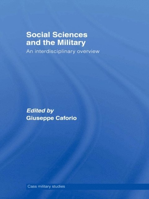 Giuseppe Caforio - Social Sciences and the Military, E-bok
