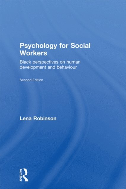 Lena Robinson - Psychology for Social Workers, E-bok