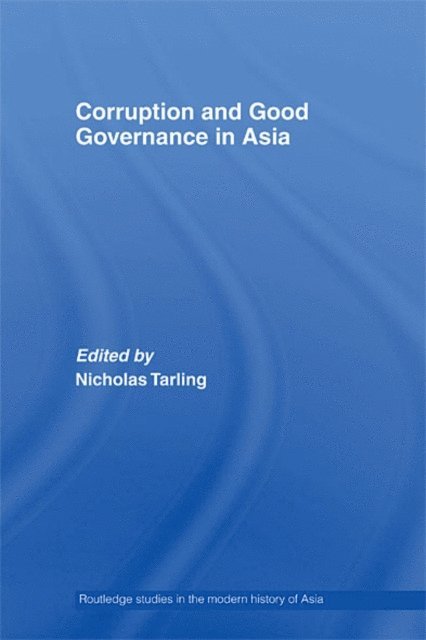 Nicholas Tarling - Corruption and Good Governance in Asia, E-bok