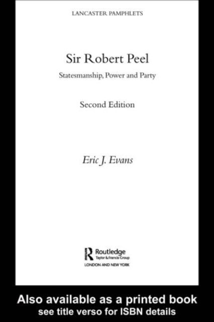 Eric J. Evans - Sir Robert Peel, E-bok