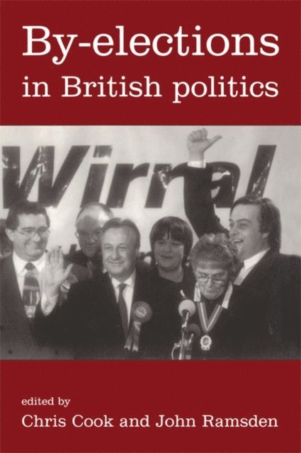 John Ramsden, Chris Cook - By-Elections In British Politics, E-bok
